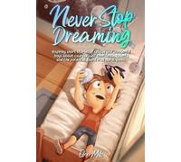 Special Art Stories Ellen Mills Never Stop Dreaming (Tascabile)