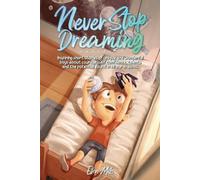 Special Art Stories Ellen Mills Never Stop Dreaming (Tascabile)