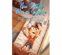 Special Art Stories Ellen Mills Non Smettere mai di Sognare (Tascabile)