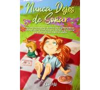 Special Art Stories Ellen Mills Nunca Dejes de Soñar (Tascabile)
