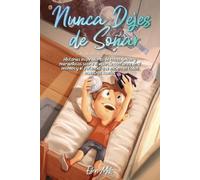 Special Art Stories Ellen Mills Nunca Dejes de Soñar (Tascabile)