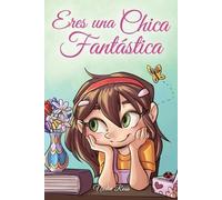 Special Art Stories Nadia Ross Eres una Chica Fantástica (Tascabile)