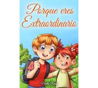 Special Art Stories Nadia Ross Porque eres Extraordinario (Tascabile)