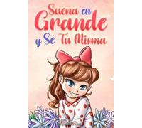 Special Art Stories Nadia Ross Sueña En Grande y Sé Tú Misma (Tascabile)