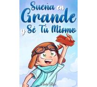 Special Art Stories Nadia Ross Sueña En Grande y Sé Tú Mismo (Tascabile)