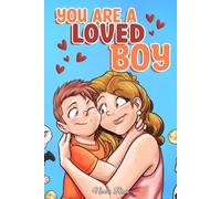 Special Art Stories Nadia Ross You are a Loved Boy (Tascabile)