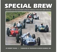 Special Brew: The Story of the Southern African Formula One and Libre Specials
