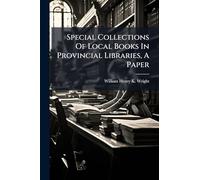 Special Collections Of Local Books In Provincial Libraries, A Paper