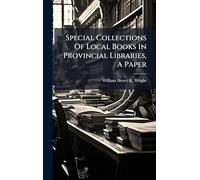 Special Collections Of Local Books In Provincial Libraries, A Paper