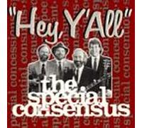 Special Consensus - Hey Y'All