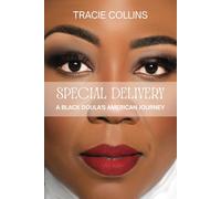 Special Delivery: A Black Doula's American Journey