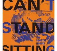 Special Guests,the - Can'T Stand Sitting