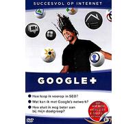 Special Interest - GOOGLE+ - SUCCESVOL OP INTERNE [DVD AUDIO]