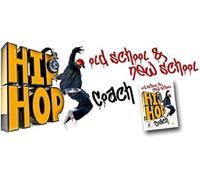 Special Interest - Hip Hop Coach: Old School & New School