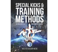 SPECIAL KICKS & TRAINING METHODS: Dalibo Medic - JO-SHUA-STYLE