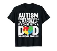 Special Needs Dad - Viene con Un papà Che Non Lascia mai Il Padre Maglietta