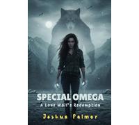 Special Omega: A Lone Wolf's Redemption
