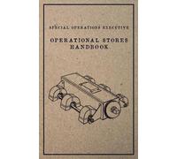 Special Operations Special Operations Executive Operational Stores (Tascabile)