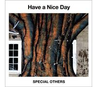 Special Others - Have a Nice Day