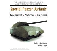Special Panzer Variants: Development - Production - Operations