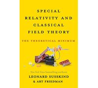 Leonard Susskind Art F Special Relativity and Classical Field (Copertina rigida)