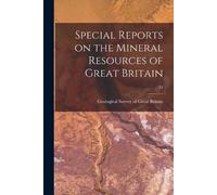 Special Reports on the Mineral Resources of Great Britain; 21 (Tascabile)