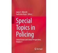 Special Topics in Policing: Critical Issues and Global Perspectives (4)