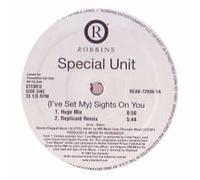 Special Unit - I've Set My Sights on You