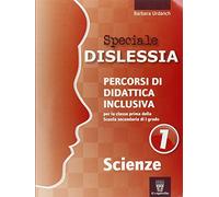 Speciale disturbi specifici di apprendimento. Scienze (Vol. 1)