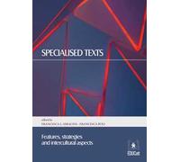 Specialised texts. Features, strategies and intercultural aspects