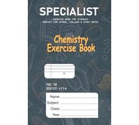 SPECIALIST-CHEMISTRY STUDENT EXERCISE BOOK: 6x9 Inch 100-Page Science Workbook for Notes and Practice
