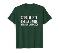 Specialista della Gaina - Mi Ballo la Fresca Maglietta, Uomo, Verde Foresta, L