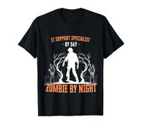 Specialista IT Support by Day Zombie by Night Funny Halloween Maglietta