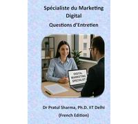Spécialiste du Marketing Digital: Questions d’Entretien