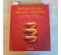 Specialità del sud-est asiatico. Ediz. illustrata