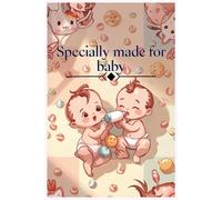 Specially made for baby: 6x9 Inch Baby Journal with 120 Pages to Record Daily Routines, Milestones & Notes for New Parents