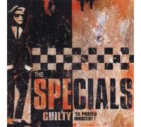 Specials,the - Guilty 'Til Proved Innocent!