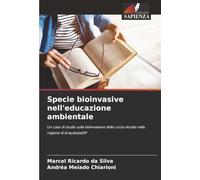Specie bioinvasive nell'educazione ambientale: Un caso di studio sulla bioinvasione della cozza dorata nella regione di Araçatuba/SP