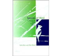 Species of Mind: The Philosophy and Biology of Cognitive Ethology