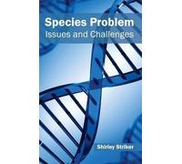Species Problem: Issues and Challenges (Copertina rigida)