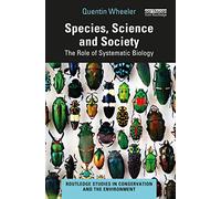 Species, Science and Society: The Role of Systematic Biology