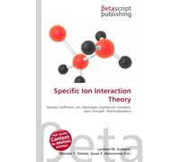 Specific Ion Interaction Theory: Activity Coefficient, Ion, Electrolyte, Equilibrium Constant, Ionic Strength, Thermodynamics