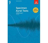 Specimen Aural Tests, Grade 7: new edition from 2011