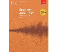 Specimen Aural Tests, Grades 1-3: new edition from 2011
