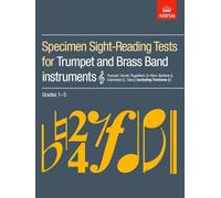Specimen Sight-Reading Tests for Trumpet and Brass Band Instruments (Treble clef), Grades 1-5: (excluding Trombone)