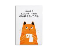 SPECLLY Stampa artistica da parete su tela con gatto arancione "I Hope Everything Comes Out Ok", stile vintage, per soggiorno, 30 x 45 cm, senza cornice