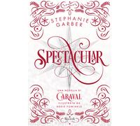 Spectacular - Garber Stephanie