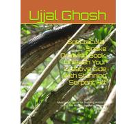 Spectacular Snake Drawing Book: Unleash Your Creative Side with Stunning Serpent Art: Must-Have Guide for Budding Artists to Learn and Master the Art of Drawing Snakes