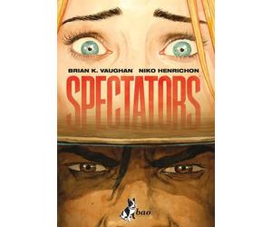 Spectators [Hardcover] [Nov 28, 2025] Vaughan, Brian K. and Henrichon, Niko