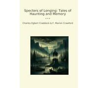 Specters of Longing: Tales of Haunting and Memory